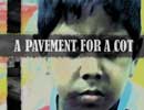 VIDEO: A pavement for a cot