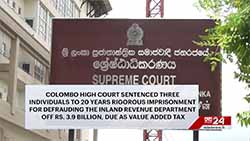 Colombo HC sentences three persons to 20 years RI over Rs. 3.9blnVATfraud (English)