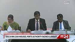 Ports Authority facing lawsuit over misuse of USD 24 million loan - COPE reveals (English)