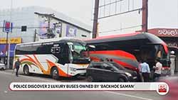 Police discover 2 luxury passenger transport buses owned by 'Backhoe Saman' (English)