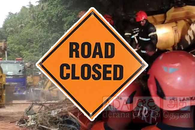 Section of KandyColombo Road to remain closed until further notice due to landslide in Ganethenna