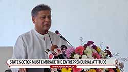 State sector must embrace the entrepreneurial attitude   � MP Dilith Jayaweera (English)