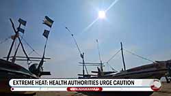 Heath authorities warn prolonged exposure to extreme heat  can trigger physical and mental health issues (English)